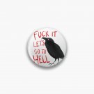 Let’s go to hell Pin