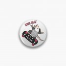 Live Fast Eat Trash Pin