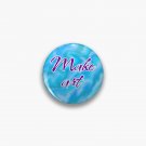Make Art (Self Care) (Blue) Pin