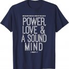 2 Timothy 1_7 Bible Verse Power Love Sound Mind Christian T-Shirt