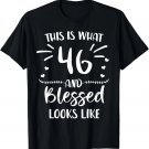 46 and Blessed 46th Birthday Christian Cute Religious T-Shirt