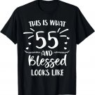 55 and Blessed 55th Birthday Christian Cute Religious T-Shirt
