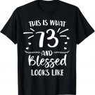 73 and Blessed 73rd Birthday Christian Cute Religious T-Shirt