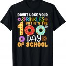 100th Day of School Funny Saying Donut Lose Your Sprinkles T-Shirt 100th Day of School Funny Saying Donut Lose Your Sprinkles T-Shirt