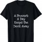 A Proverb A Day Keeps The Devil Away Christian T-Shirt