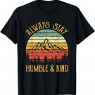 Always Stay Humble And Kind Tshirt Religious Christian T-Shirt