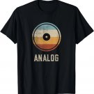 Analog Vinyl Retro Music Lover Vintage Record Audiophile Gift T-Shirt Analog Vinyl Retro Music Lover Vintage Record Audiophile Gift T-Shirt
