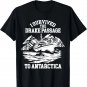Antarctica Cruise Drake Passage I Survived Antarctica T-Shirt