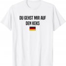 Auf den Keks Gehen German Language Germany German Saying T-Shirt
