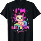 Axolotl Rainbow I'm The Birthday Girl Axolotl Birthday Party T-Shirt