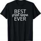 Best Great Nanna Ever Shirt Birthday Gift for Great Nanna T-Shirt