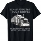 Best Truck Driver Art for Men Dad Women Trucking CDL Trucker T-Shirt