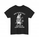Born to Dilly Dally Forced to Fight Fascism _ Warrior Rabbit T-Shirt