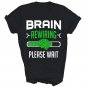 Brain Surgery Recovery Brain Rewiring Unisex Shirt Gift T-Shirt