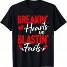 Breaking Hearts And Blasting Farts Valentines Day Funny Vday T-Shirt