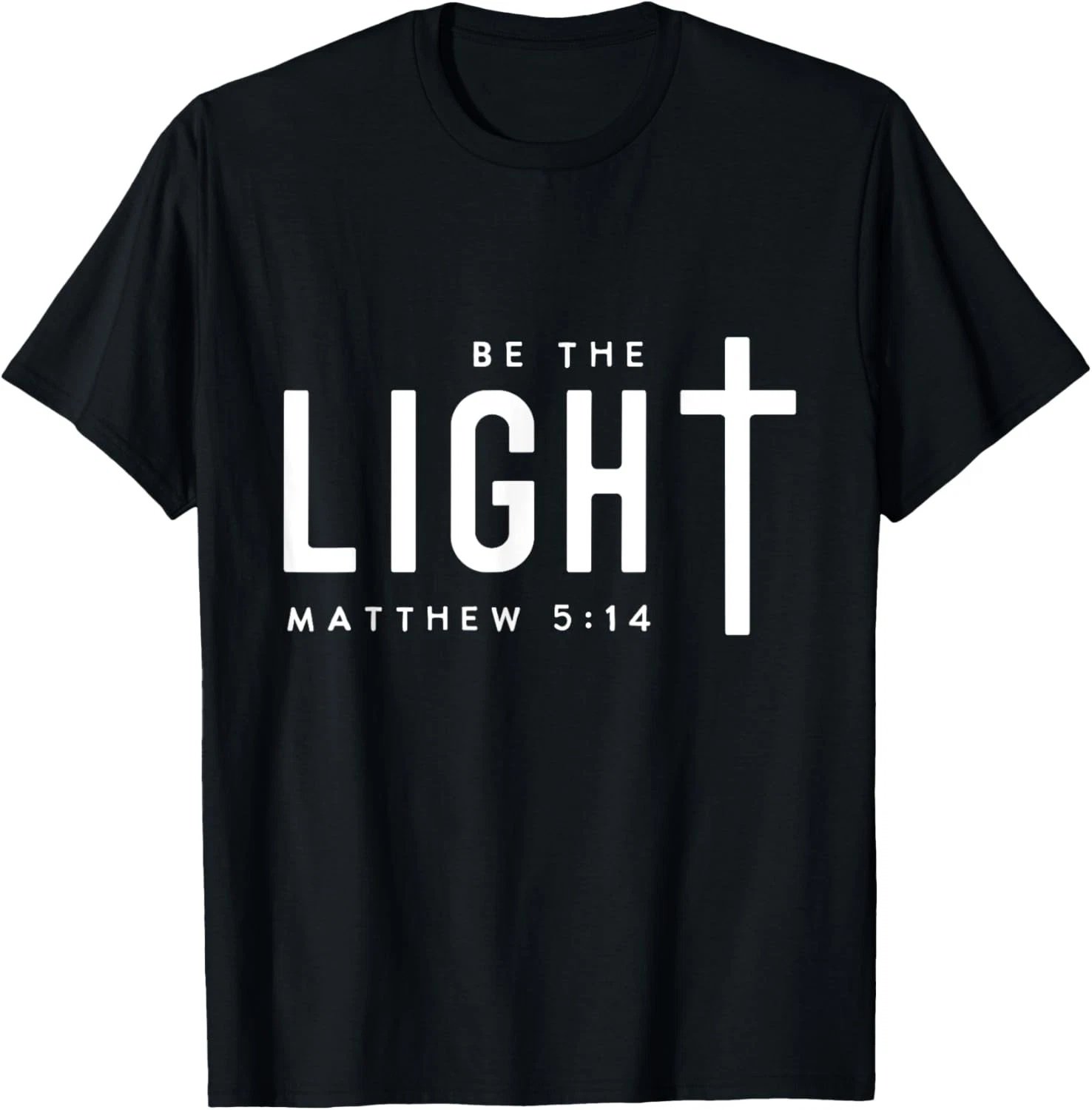 Christian Be The Light Bible Verse Faith Christians T-Shirt