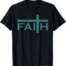 Christian Faith And Cross Jesus Believer Gift For Men Women T-Shirt