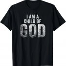 Christian I Am A Child Of God Withstand T-Shirt