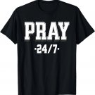 Christian shirt for men, PRAY 24_7 Prayer Warrior T-Shirt