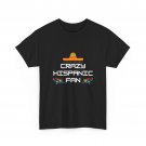 Crazy Hispanic Fan Shirt, Funny Hispanic Fans Women Men Shirt