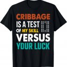 Cribbage Lover Cribbage Board Game Champion Cribbage Gift Unisex T-Shirt