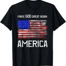 Distressed Make God great again American Flag, Christian T-Shirt