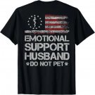 Do Not Pet Emotional Support Husband (on Back) T-Shirt