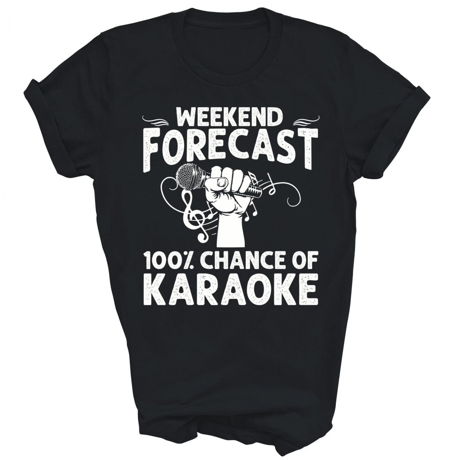 Weekend Forecast Karaoke Microphone Singing Unisex Shirt Gift