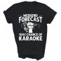 Weekend Forecast Karaoke Microphone Singing Unisex Shirt Gift