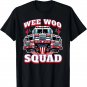 Wee Woo Squad Funny Firefighter Fire Trucks T-Shirt