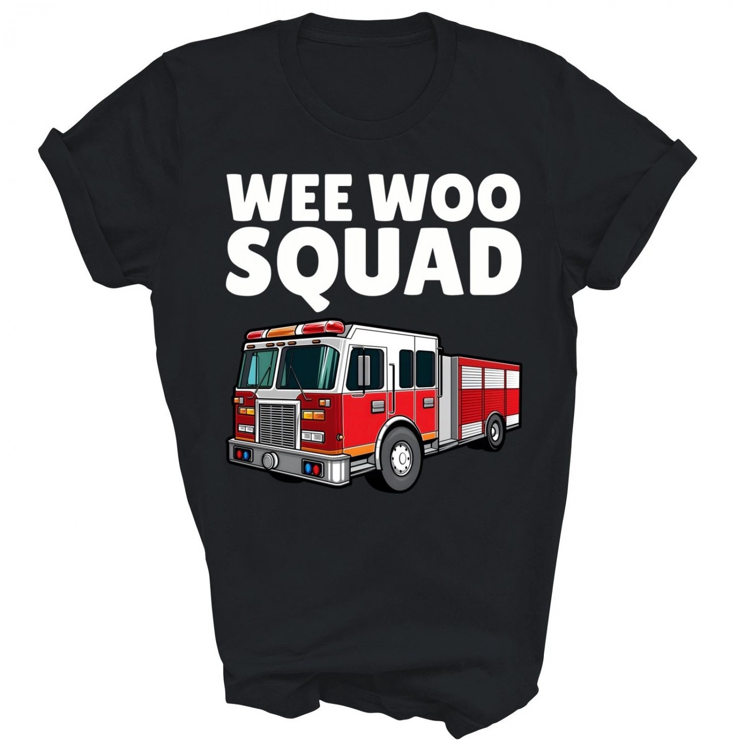 Wee Woo Squad Firefighter Fire Truck Unisex Shirt Gift T-Shirt