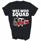 Wee Woo Squad Firefighter Fire Truck Unisex Shirt Gift T-Shirt
