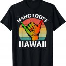Vintage-Hang Loose hawaii-Shaka Hand sunset funny saying T-Shirt