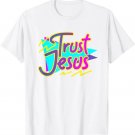Trust Jesus, Womens 90s Style Christian T-Shirt