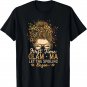 First Time Glam-ma Let The Spoiling Begin Messy Bun Grandma T-Shirt