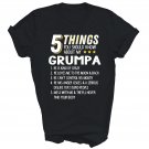 Funny 5 Things Grandpa Grumpa Crazy Unisex Shirt Gift