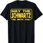 Funny May the Schwartz Be With You Science Fiction Geek Nerd T-Shirt
