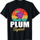 Funny Plums Squad Design Love Plum Fruit T-Shirt