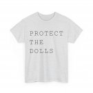 Funny Protect The Dolls Shirt, Protect The Dolls T-Shirt