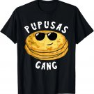 Funny Pupusas Lover Pupusas Gang Love Pupusas Bread T-Shirt