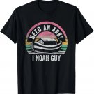 Funny Retro Need An Ark I Noah Guy Funny Christian Pun Humor T-Shirt