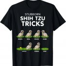 Funny Shih Tzu Trick Tshirt for men women _ kids dog lover Gift Unisex T-Shirt Funny Shih Tzu Trick Tshirt for men women _ kids dog lover Gift Unisex T-Shirt