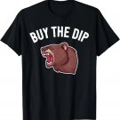 Funny Stock Market Investing Trader Saying I Bear Market Dip T-Shirt Funny Stock Market Investing Trader Saying I Bear Market Dip T-Shirt