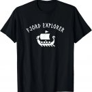 Funny Viking Pun Fjord Explorer Scandinavian Humor T-Shirt