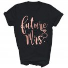 Future Mrs For Bride Funny Unisex Shirt Gift