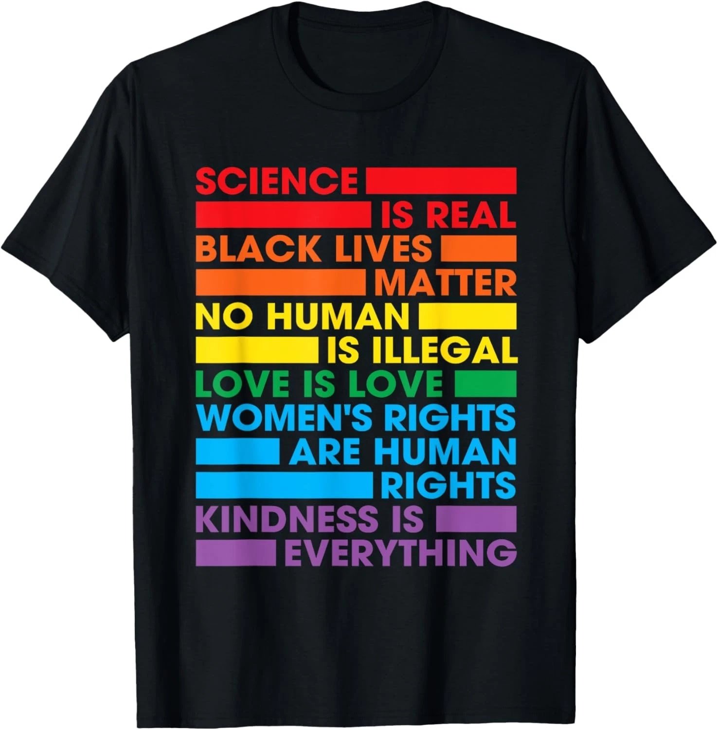 Gay Pride Science Is Real Black Lives Matter Love Is Love T-Shirt