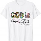 God Is My Refuge & Strength Christian Faith Jesus God Lover T-Shirt