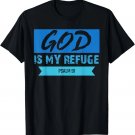 God Is My Refuge Psalm 91 Christian Bible Scripture Clothing T-Shirt