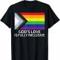 God's Love Is Fully Inclusive LGBTQIA+ Gay Pride Christian T-Shirt