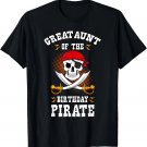 Great Aunt of the Birthday Pirate Themed Matching Bday Party T-Shirt